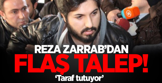 Reza Zarrab, ’reddi hakim’ talebinde bulundu