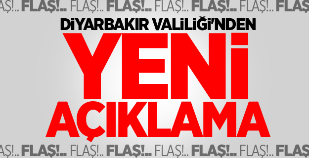 Diyarbakır Valiliği'nden yeni açıklama