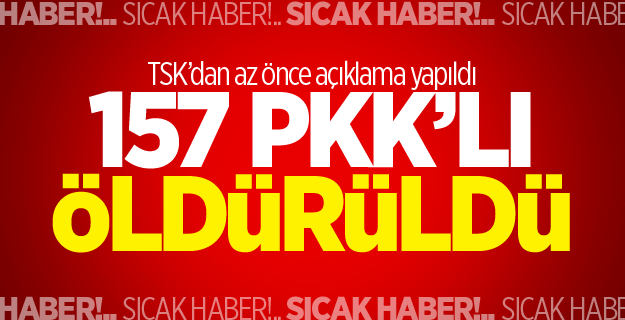 Çukurca'da 157 terörist öldürüldü!