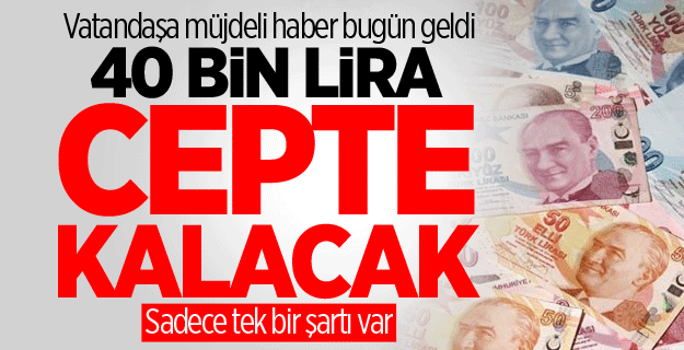 Konutta 40 bin lira cepte kalacak