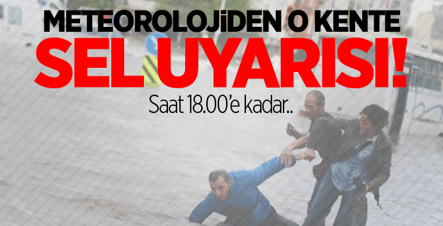 Meteorolojiden Hatay'a sel uyarısı yapıldı!