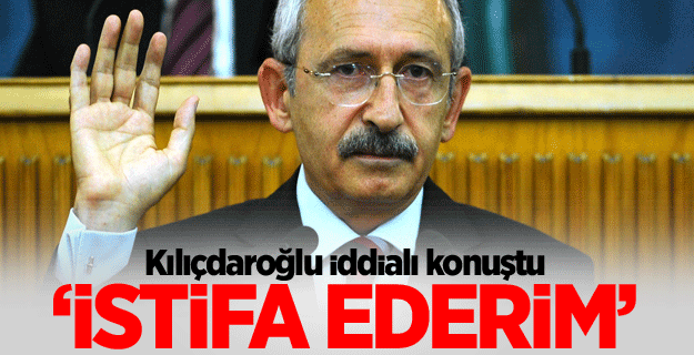 Kılıçdaroğlu: Yurt sorununu çözmezsem istifa ederim