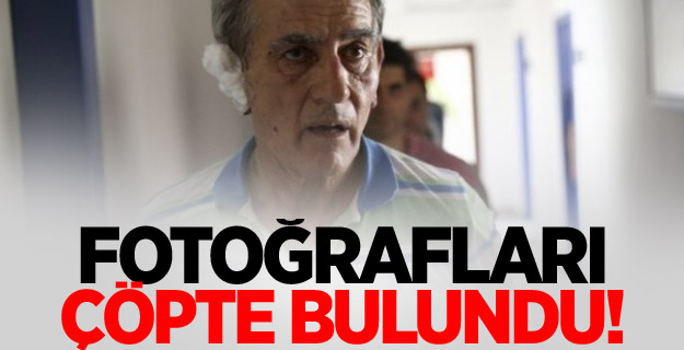 Akın Öztürk’ün fotoğrafları çöpte bulundu