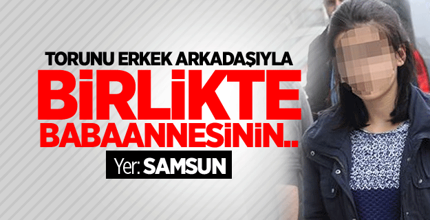 Torunu erkek arkadaşıyla birlikte babaannesinin 10 bin lirasını çaldı