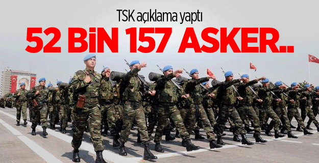 TSK sınırdaki asker sayısını açıkladı