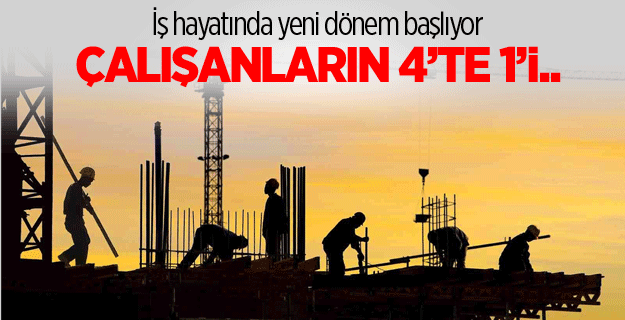 Kiralık işçiler çalışmaya başlayacak!
