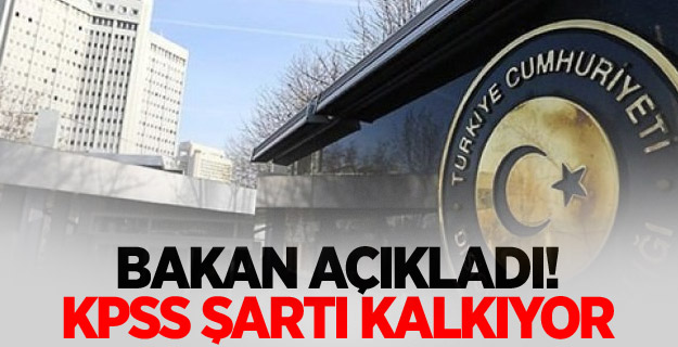 Bakan açıkladı! KPSS şartı kalkıyor
