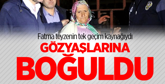 Fatma nine gözyaşlarına boğuldu