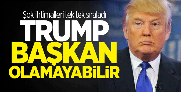 Donald Trump başkanlık koltuğuna hiç oturamayabilir
