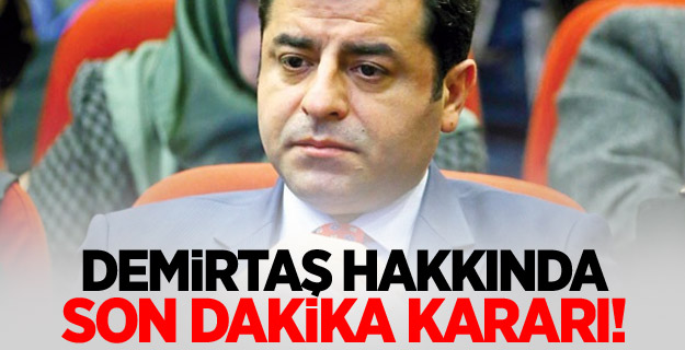 Demirtaş'ın tutukluluğuna yapılan itiraza ret