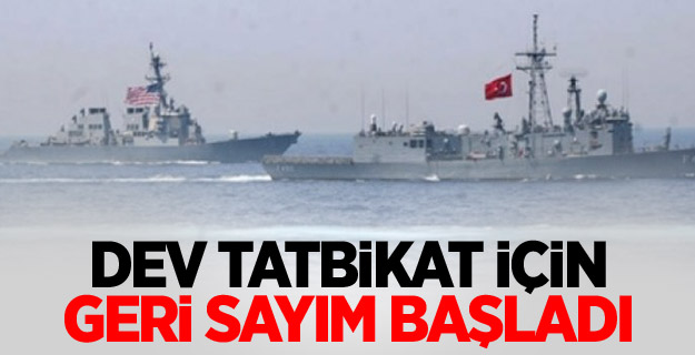 Dev tatbikat için geri sayım başladı