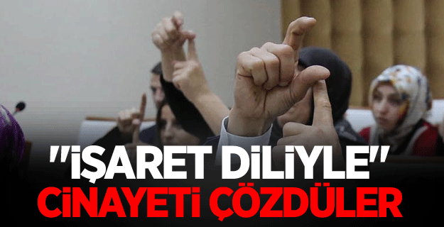 "İşaret diliyle" Suriyeli cinayeti çözüldü