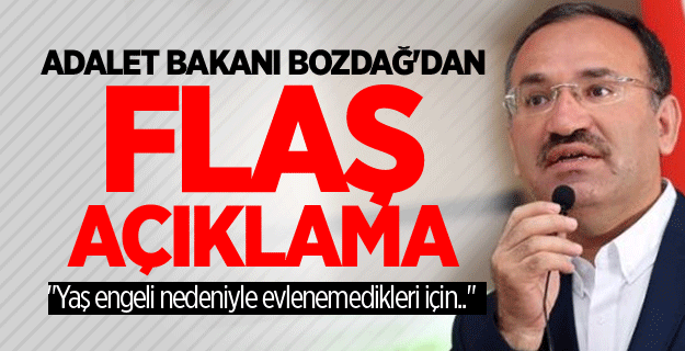 Adalet Bakanı Bozdağ'dan evlilik yaşı açıklaması!