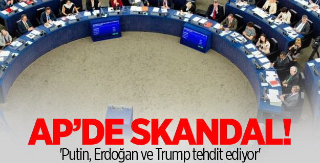 'Putin, Erdoğan ve Trump tehdit ediyor'