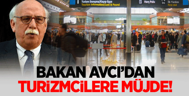Bakan Avcı’dan turizmciye müjde
