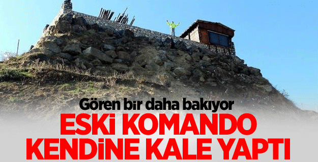 Samsunlu eski komado kale yaptı