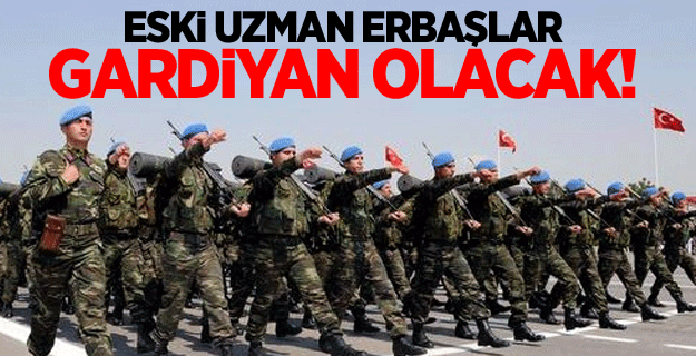 Eski uzman erbaşlar gardiyan olabilecek