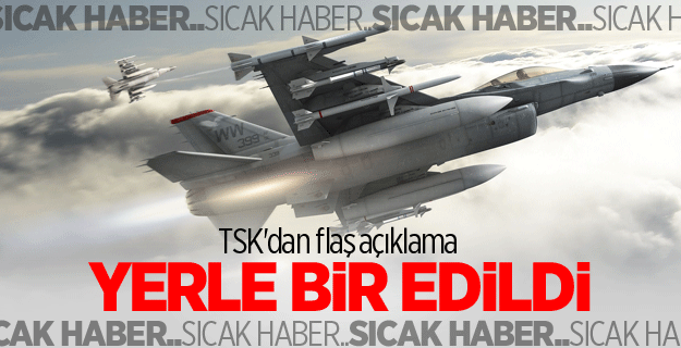 TSK'dan flaş açıklama!