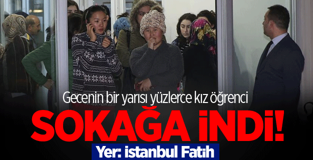 İstanbul'da kız öğrenci yurdunda yangın!