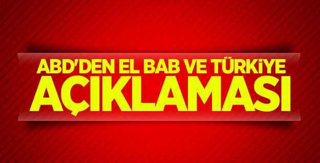ABD'den El Bab ve Türkiye açıklaması