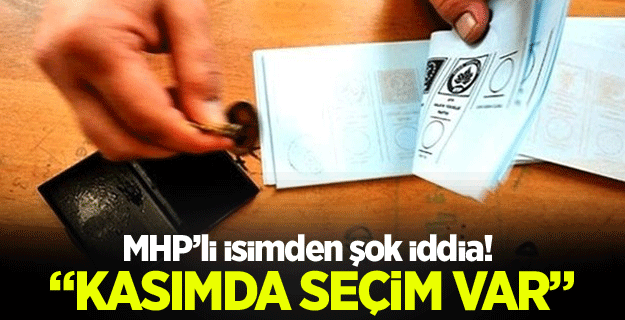 Halaçoğlu: Kasımda Türkiye'yi bir seçim bekliyor