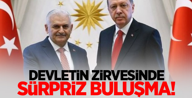 Devletin zirvesinde sürpriz buluşma!