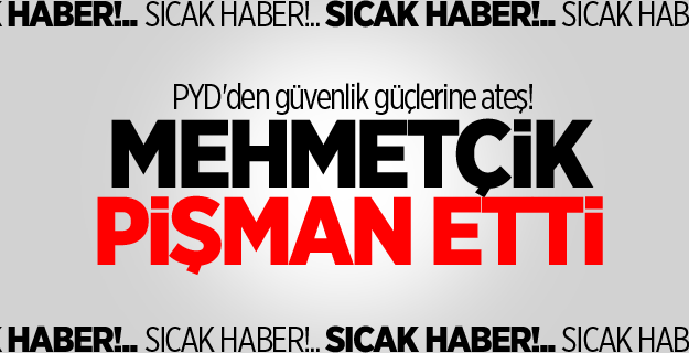 PYD'den güvenlik güçlerine ateş!