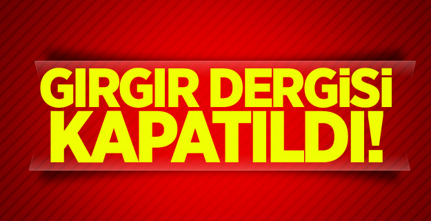 Sözcü grubu Gırgır dergisini kapattı