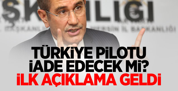 Türkiye pilotu iade edecek mi? İlk açıklama geldi