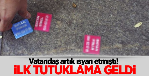 Vatandaş isyan etmişti! İlk tutuklama geldi
