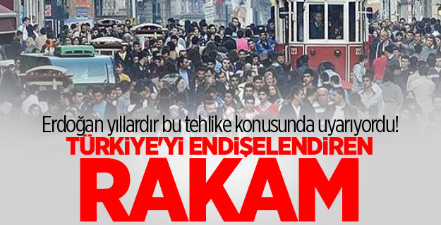 Erdoğan uyarmıştı! Türkiye'yi endişelendiren rakam