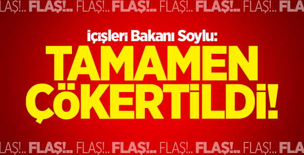 İçişleri Bakanı Süleyman Soylu: Tamamen çökertildi!