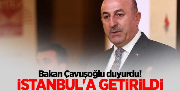 Bakan Çavuşoğlu duyurdu! O Türk İstanbul'da