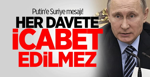 Erdoğan'dan Rusya'ya Suriye mesajı