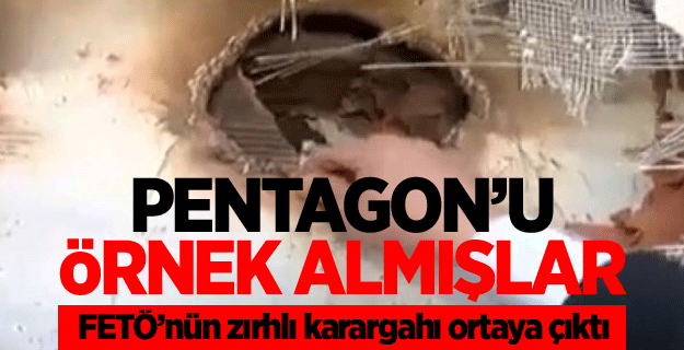FETÖ’nün zırhlı karargahı ortaya çıktı