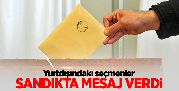 Yurtdışındaki seçmenlerin sandık mesajları