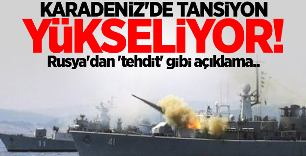 Karadeniz’de gerilim yükseliyor!