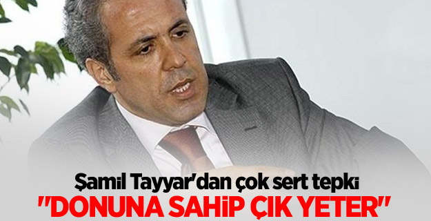 Şamil Tayyar'dan Hüsnü Bozkurt'ta tepki