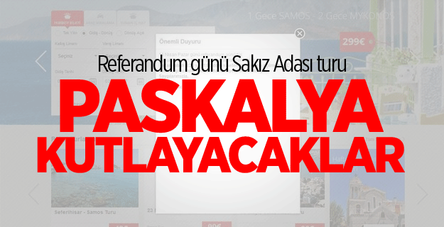 AK Parti'li başkanın şirketinden referandum günü Sakız Adası turu