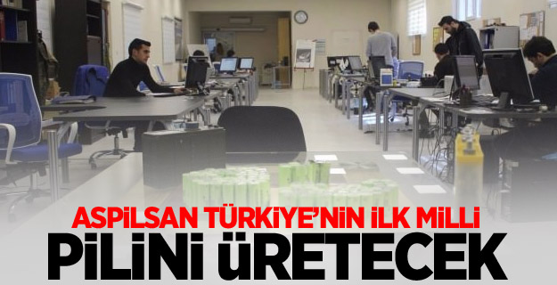 ASPİLSAN Türkiye’nin ilk milli pilini üretecek