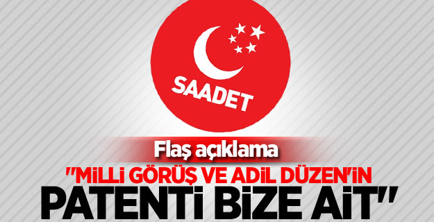 "Milli Görüş, Adil Düzen gibi kavramların patenti bize aittir"