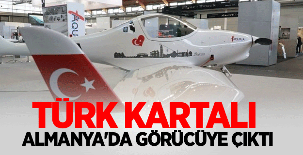 Türk Kartalı Almanya'da görücüye çıktı