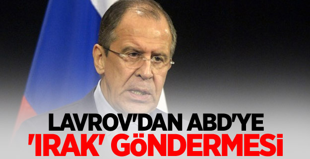 Lavrov'dan ABD'ye 'Irak' göndermesi