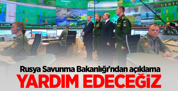 Rusya Savunma Bakanlığı'ndan açıklama