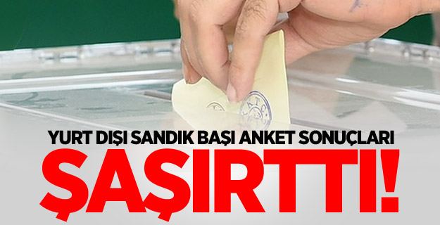 Yurt dışı oylarında şaşırtan sonuç