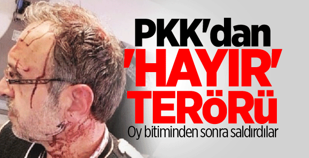 PKK'dan 'Hayır' terörü