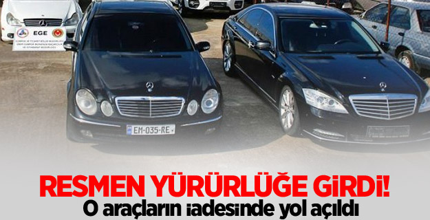 Yürürlüğe girdi! O araçların iadesinde yol açıldı