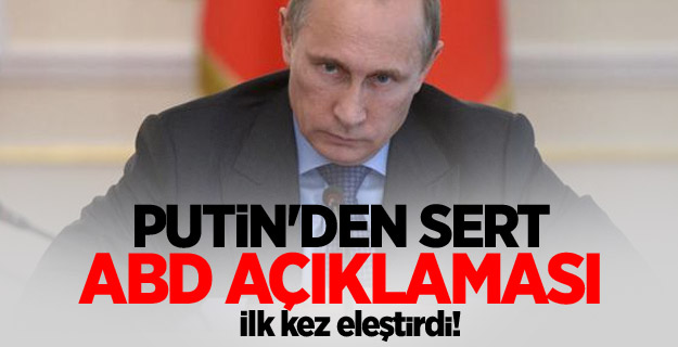 İlk kez eleştirdi! Putin'den sert ABD açıklaması