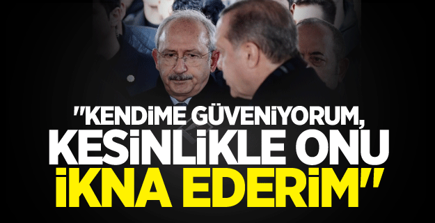 Kılıçdaroğlu'dan çok iddialı Erdoğan çıkışı