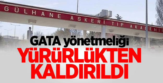 GATA yönetmeliği yürürlükten kaldırıldı